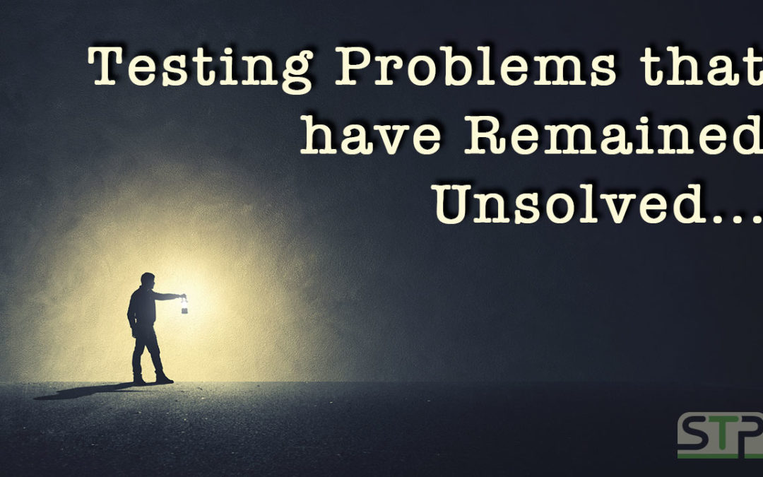 Testing Problems that have Remained Unsolved