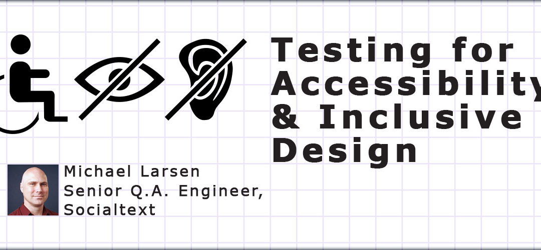 Testing for Accessibility and Inclusive Design