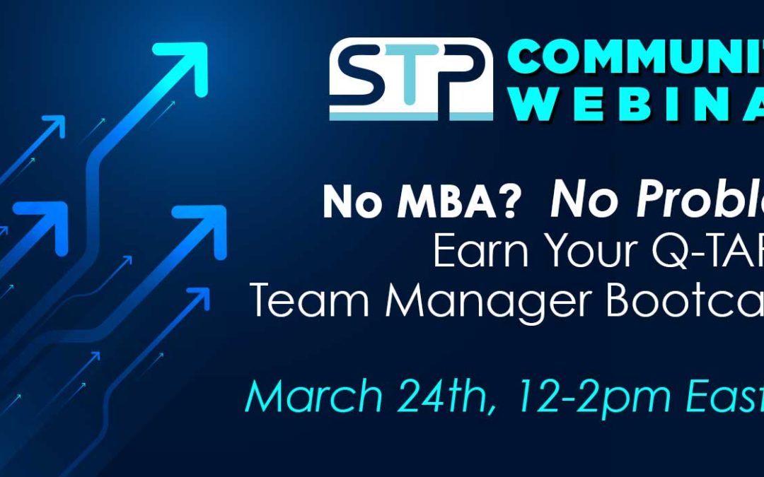 No MBA? No Problem – Earn Your Q-TAP at Team Manager Bootcamp
