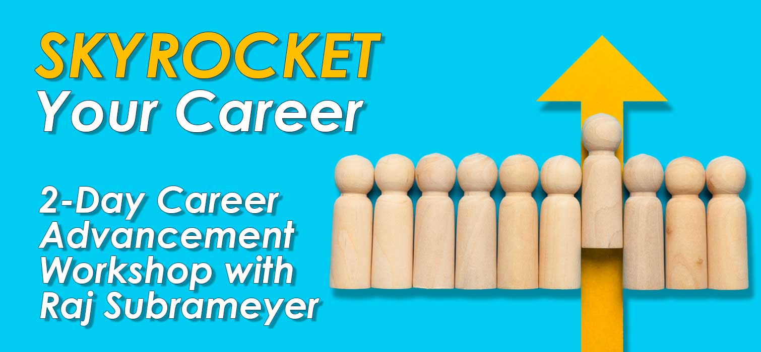 CAREER WORKSHOP - RAJ SUBRAMEYER